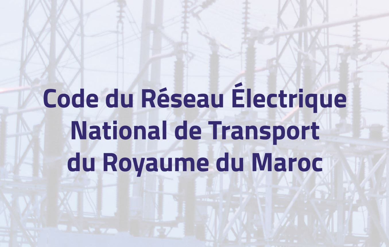 Le code de réseau marocain (CRENT) est entré en vigueur – Transitions ...